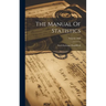 The Manual Of Statistics: Stock Exchange Hand-book; Volume 1900
