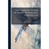 The Complete Works Of Henry Wadsworth Longfellow