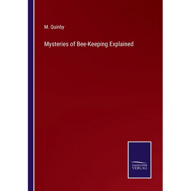 Mysteries of Bee-Keeping Explained