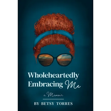 Wholeheartedly Embracing Me