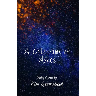 A Collection of Ashes
