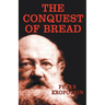 The Conquest of Bread