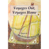 Voyages Out, Voyages Home