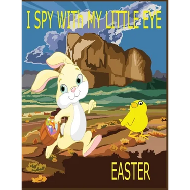 I Spy with my Little Eye Easter: Happy Easter Activity Book for Kids Ages 4-8 / Cute Easter Bunny Coloring Pages / Easter Maze Book