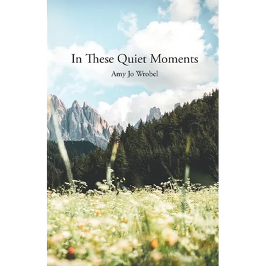 In These Quiet Moments