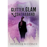 Glitter, Glam, and Contraband: A Delanie Fitzgerald Mystery
