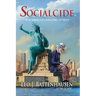 Socialcide: How America Is Loving Itself to Death