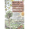 Magical Essays and Instructions: Esoteric Classics