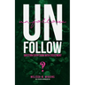 UnFollow: Question EVERYTHING With Excitement