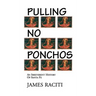 Pulling No Ponchos: An Irreverent History of Santa Fe