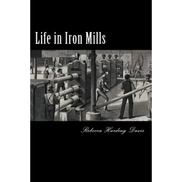 Life in Iron Mills