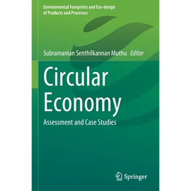Circular Economy: Assessment and Case Studies