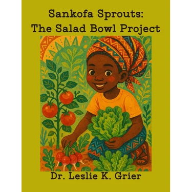 Sankofa Sprouts: The Salad Bowl Project