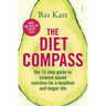 The Diet Compass: The 12-Step Guide to Science-Based Nutrition for a Healthier and Longer Life