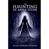 The Haunting of Anna Stone