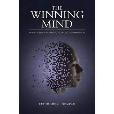 The Winning Mind: How to Turn Your Stumbling Blocks into Building Blocks