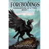 Forebodings: Conquerors of K'Tara, Book 1