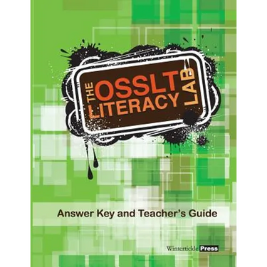 The OSSLT Literacy Lab Answer Key and Teacher's Guide