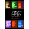 Translation Changes Everything: Theory and Practice