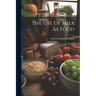 The Use Of Milk As Food
