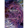 Unnatural Narrative: Theory, History, and Practice