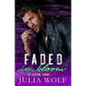 Faded in Bloom: A Rock Star Romance