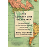 The Longest Line on the Map: The United States, the Pan-American Highway, and the Quest to Link the Americas