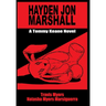 Hayden Jon Marshall: A Tommy Keane Novel