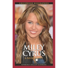 Miley Cyrus: A Biography