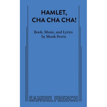 Hamlet, Cha Cha Cha!