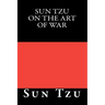 Sun Tzu on The Art of War