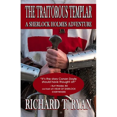 The Traitorous Templar: A Sherlock Holmes Adventure