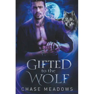 Gifted to the Wolf