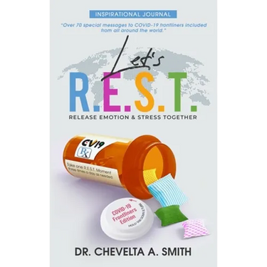 Let's R.E.S.T. Release Emotion and Stress Together Inspirational Journal: COVID 19 Frontliners Edition