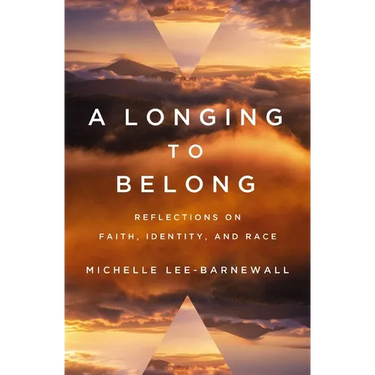 A Longing to Belong: Reflections on Faith, Identity, and Race
