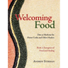 Welcoming Food, Book 1: Energetics of Food and Healing: Diet as Medicine for Home Cooks and Other Healers