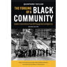 The Forging of a Black Community: Seattle's Central District from 1870 Through the Civil Rights Era