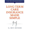 Long Term Care Insurance Made Simple