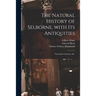 The Natural History of Selborne, With Its Antiquities; Naturalist's Calendar, &c.