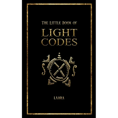 The Little Book of Light Codes: Healing Symbols for Life Transformation