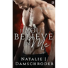 If You Believe in Me