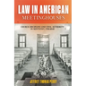 Law in American Meetinghouses: Church Discipline and Civil Authority in Kentucky, 1780-1845