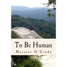 To Be Human