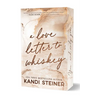 A Love Letter to Whiskey