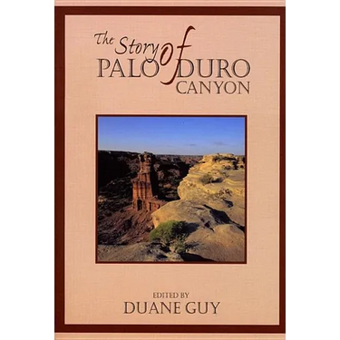 The Story of Palo Duro Canyon