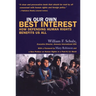 In Our Own Best Interest: How Defending Human Rights Benefits Us All
