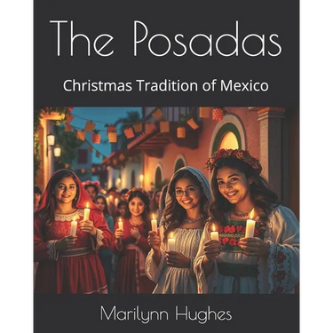 The Posadas: Christmas Tradition of Mexico