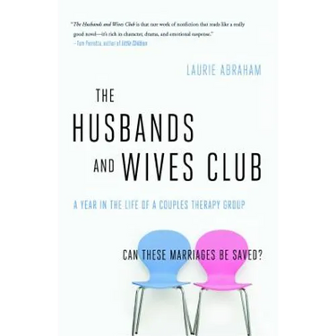 The Husbands and Wives Club: A Year in the Life of a Couples Therapy Group