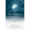 I Am Who I Thought You Were