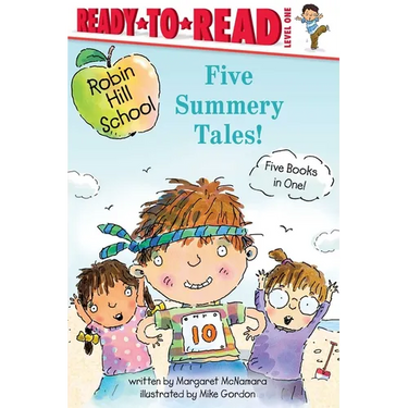 Five Summery Tales!: Summer Treasure; The Garden Project; The Counting Race; The Playground Problem; The First Day of School